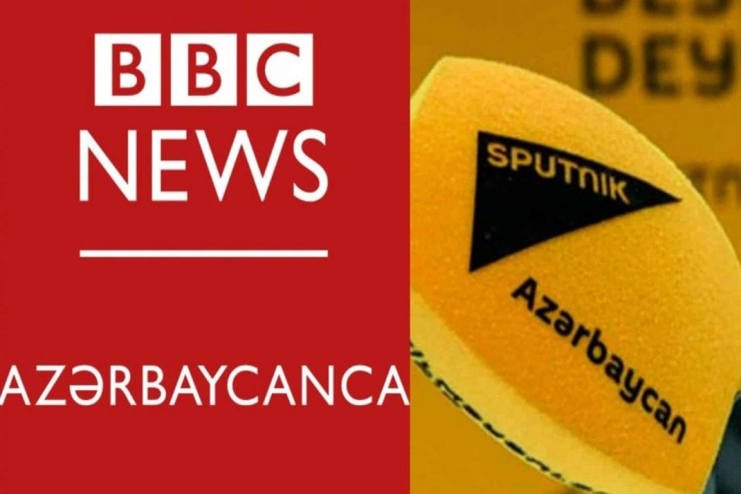 “Sputnik Azərbaycan” və “BBC News Azərbaycanca”nın fəaliyyəti dayandırılır 