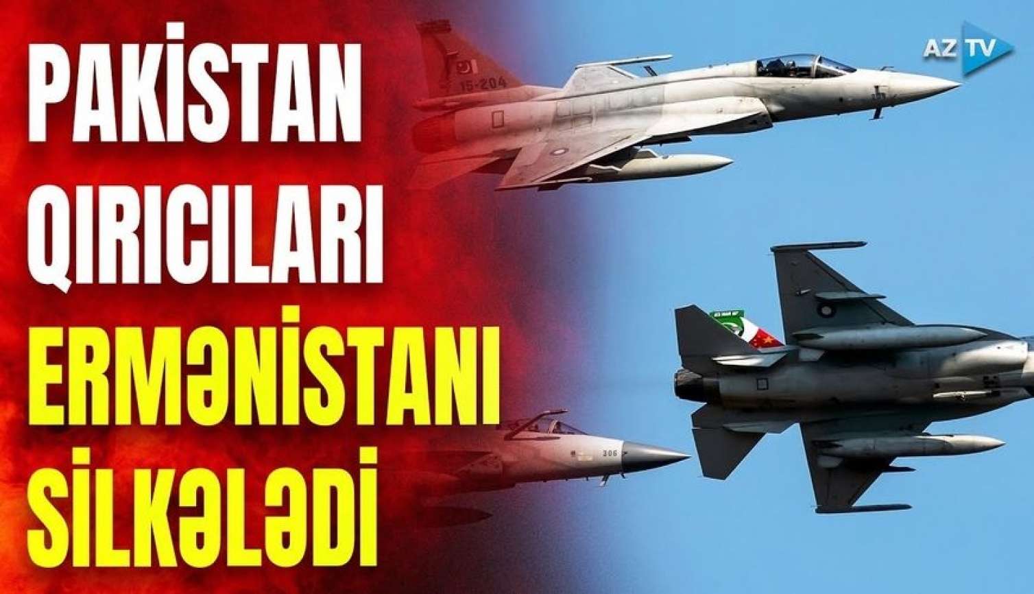 Pakistan qırıcıları Ermənistanı SİLKƏLƏDİ  - VİDEO 